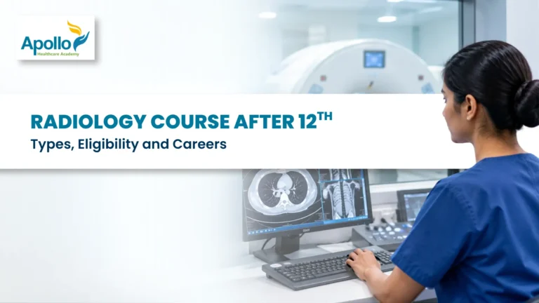 Radiology Course After 12th: Types, Eligibility and Careers